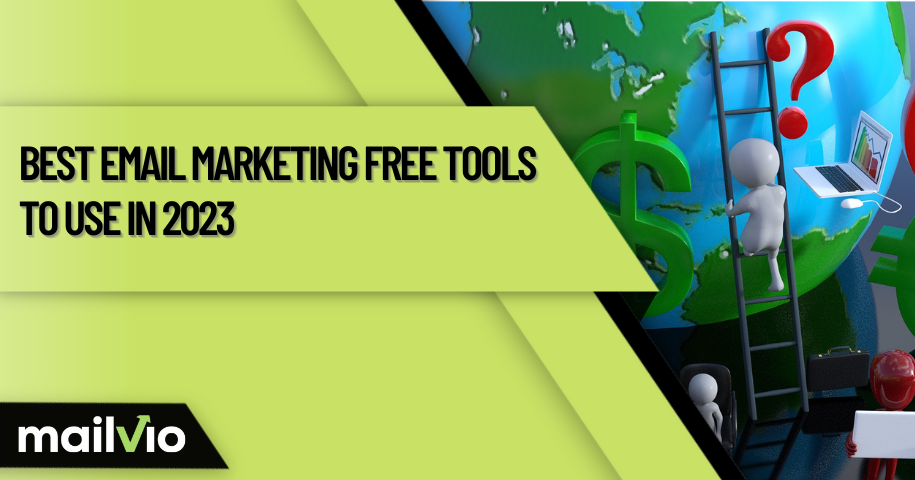 Best Email Marketing Free Tools to Use in 2023