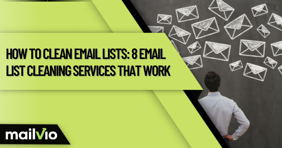 How to Clean Email Lists: 9 Email List Cleaning Services