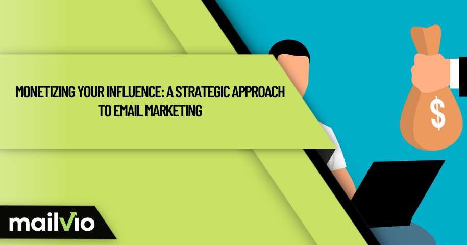 Mastering Email List Monetization: A Comprehensive Guide for Success