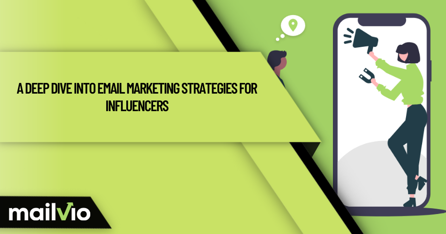 A Guide to Dynamic Email Marketing Strategies for Influencers