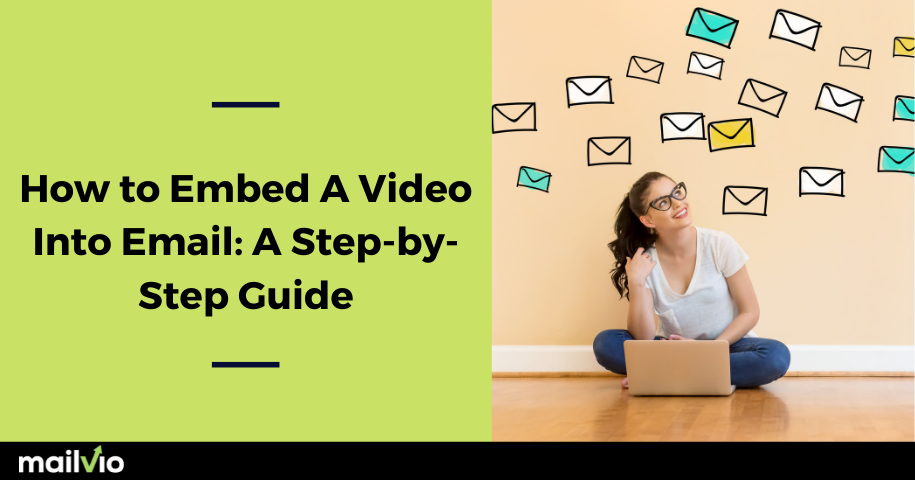 How to Embed A Video Into Email: A Step-by-Step Guide