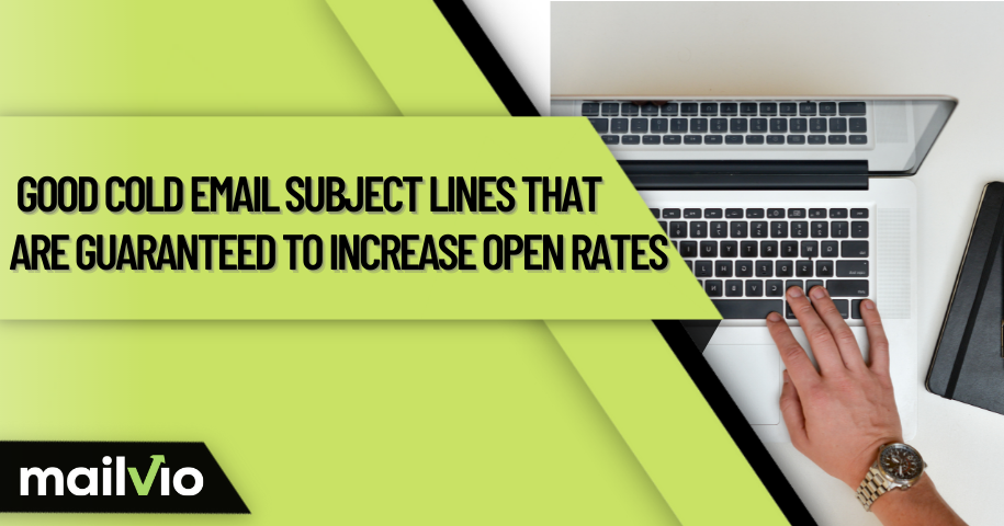 Cold Email Subject Lines That Are Proven to Increase Open Rates