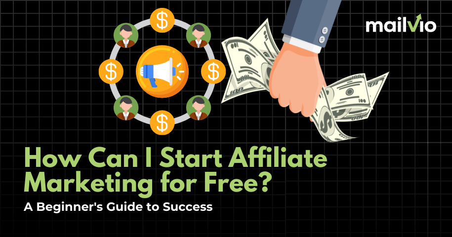 How Can I Start Affiliate Marketing for Free? A Beginner&#8217;s Guide to Success