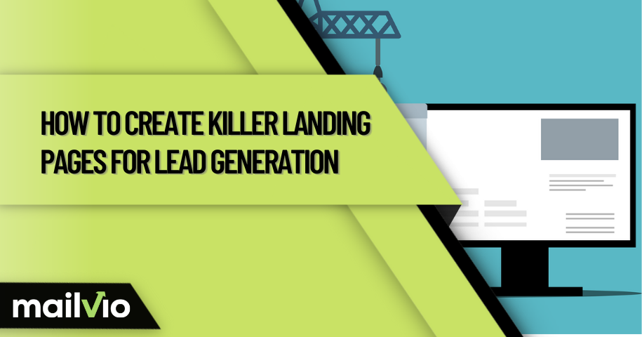 How to Create Killer Landing Pages for Lead Generation