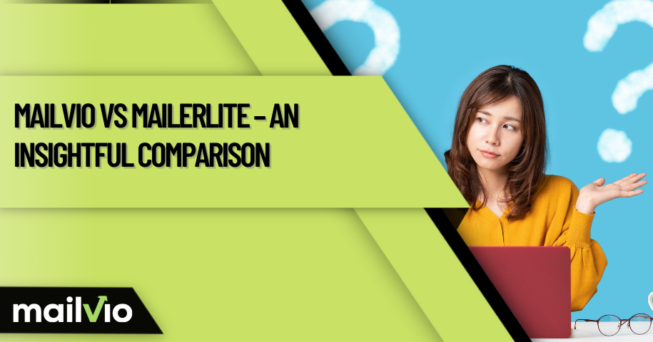 Mailvio vs Mailerlite &#8211; An Insightful Comparison