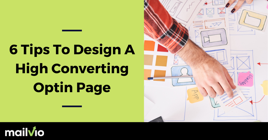 6 Tips To Design A High Converting Opt-In Page