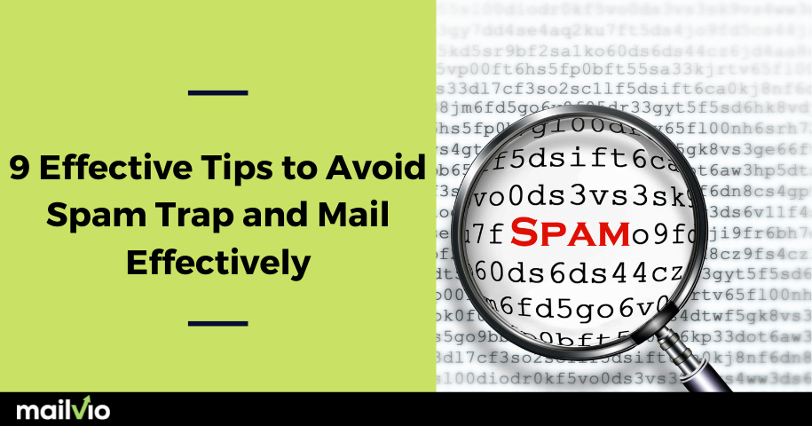 9 Effective Tips to Avoid Spam Trap and Mail Effectively