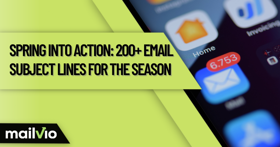 Spring into Action: 200+ Email Subject Lines for the Season