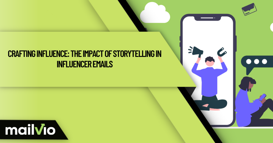 The Role of Storytelling In Influencer Emails