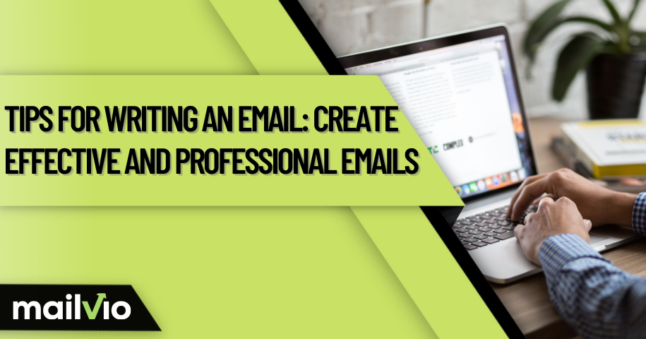 Tips For Writing An Email: Effective And Professional